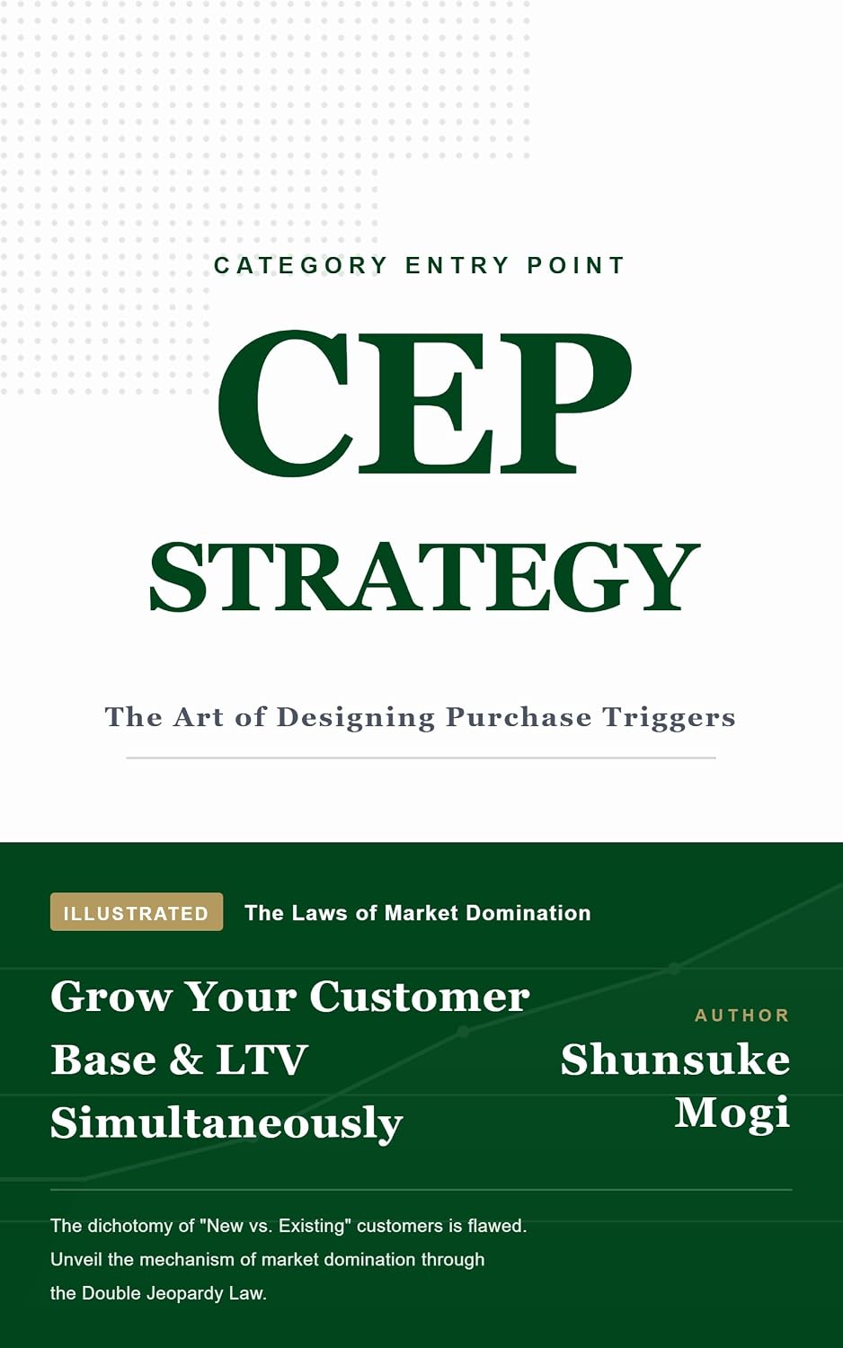 CEP Strategy: Grow Your Customer Base and LTV Simultaneously book cover